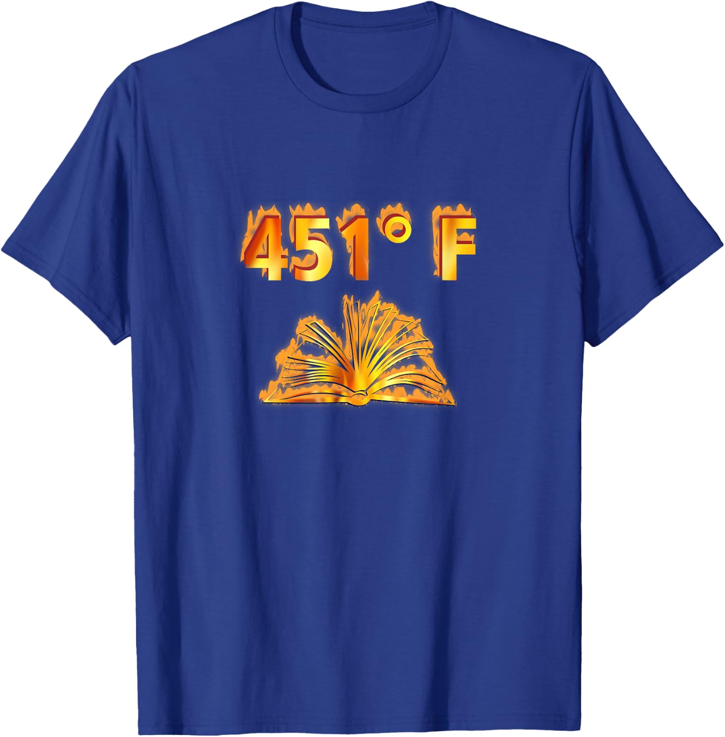 451 Fahrenheit T-Shirt - T-Shirt | Royal