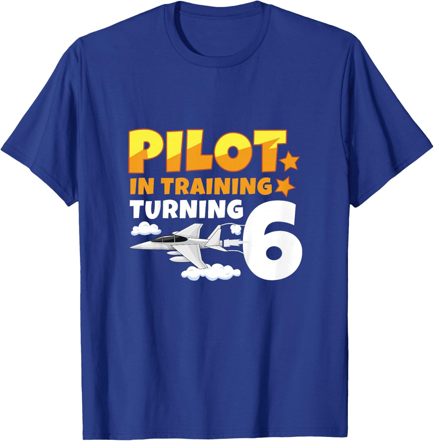 Pilot Training Turning 6 Fighter Jet Year 6th Birthday T-Shirt - T-Shirt | Royal