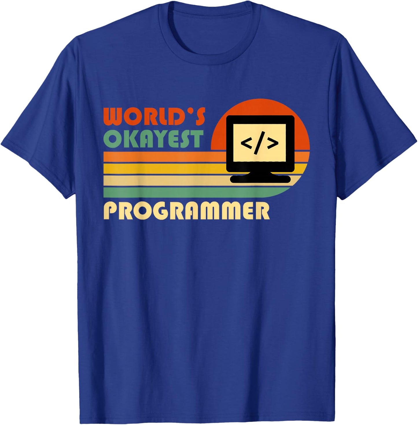 World's Okayest Programmer - Funny Retro Vintage Programmer T-Shirt - T-Shirt | Royal
