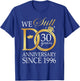 30th Wedding Anniversary We Still Do 30 Years Since 1996 T-Shirt - T-Shirt | Royal