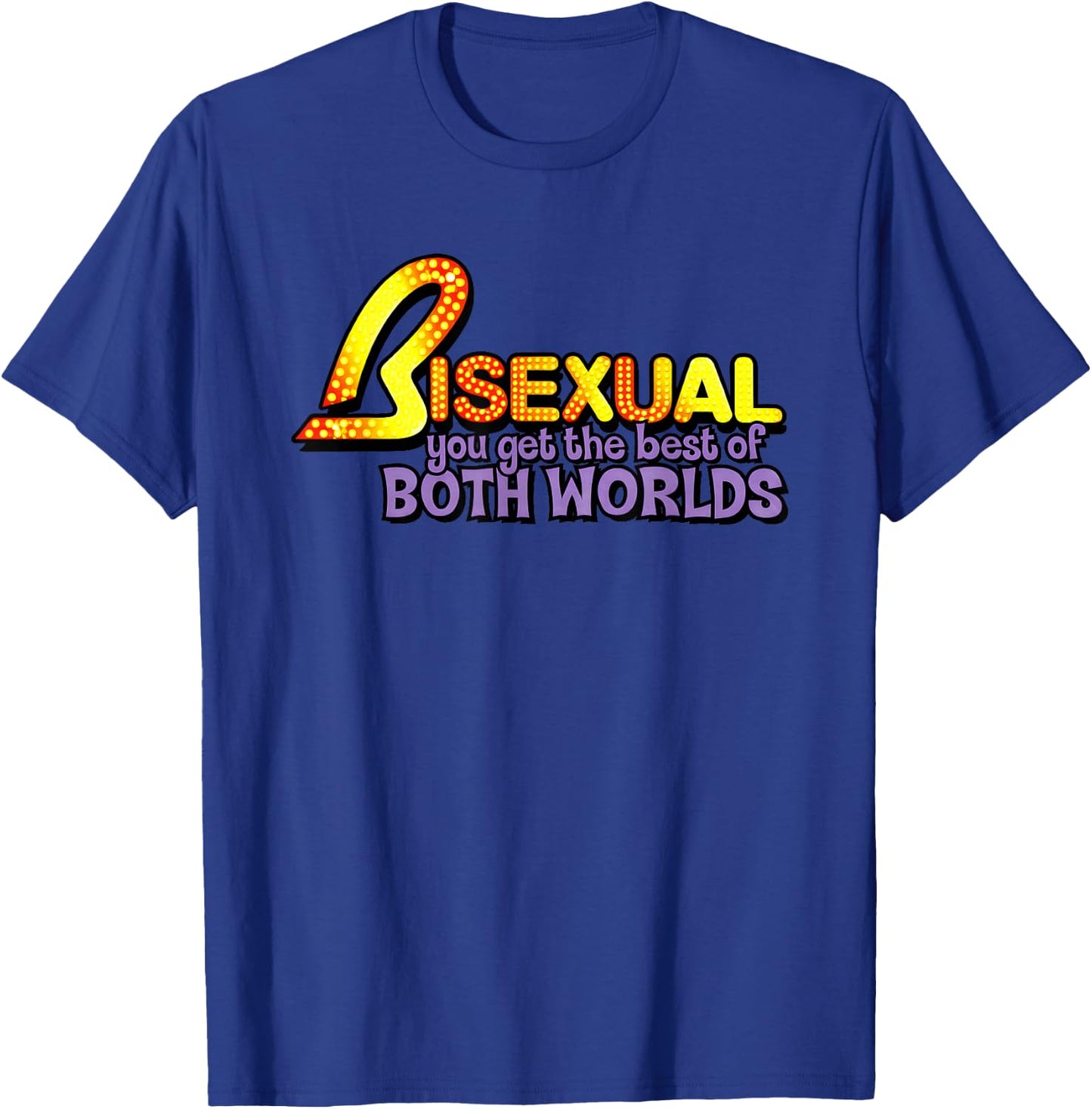 Bisexual You Get The Best of Both Worlds Pride T-Shirt - T-Shirt | Royal