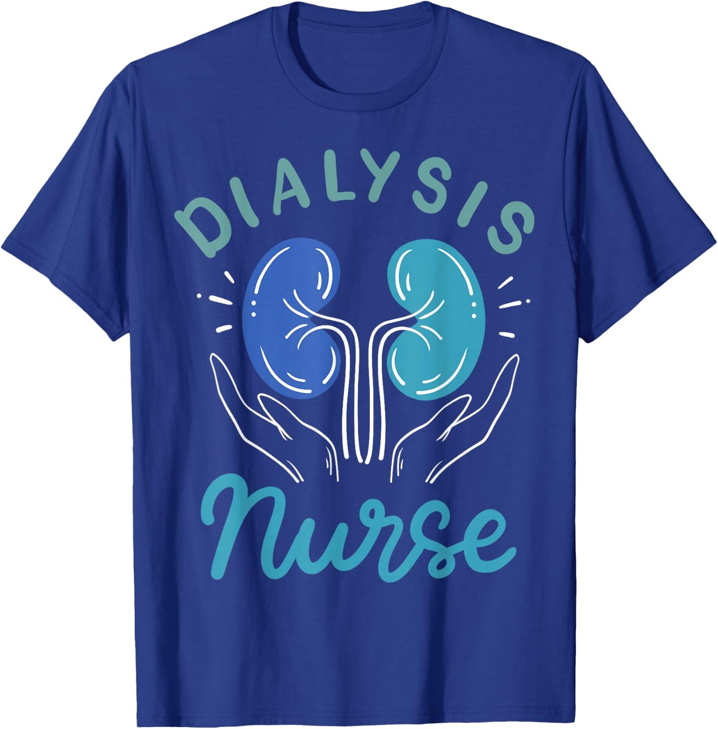Dialysis Nurse Gifts T-Shirt - T-Shirt | Royal