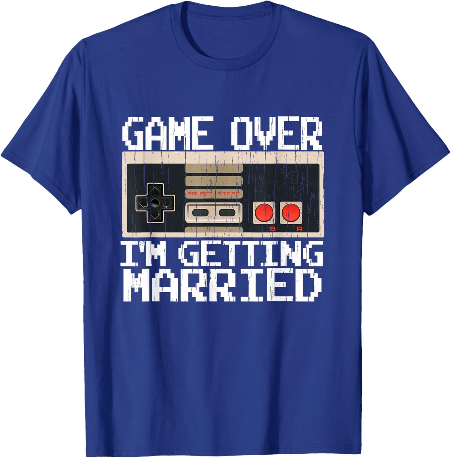 Game Over I’m Getting Married Gamer Groom T-Shirt - T-Shirt | Royal