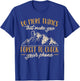 Hiking Mountain Outdoors Do more things that make you forget T-Shirt - T-Shirt | Royal