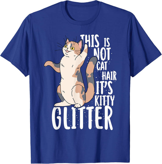 This Is Not Cat Hair It's Kitty Glitter Men Women Girls Kids T-Shirt - T-Shirt | Royal