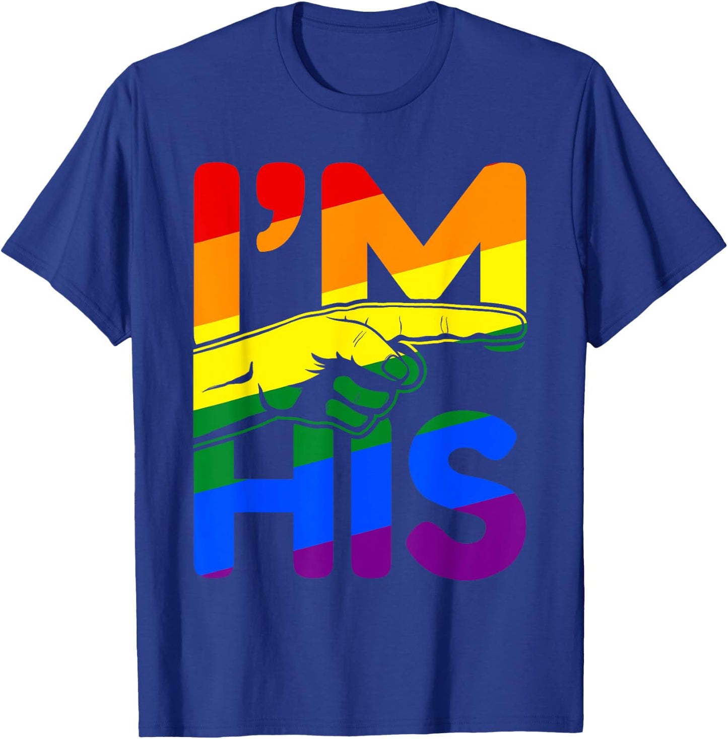 I'm His He's Mine Gay Couples Im His Hes Mine Quote Im His T-Shirt - T-Shirt | Royal