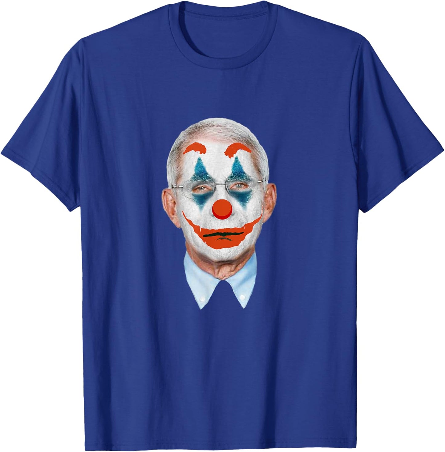 Funny Fauci-The-Clown Arrest Fauci - anti Fauci Men Women T-Shirt - T-Shirt | Royal