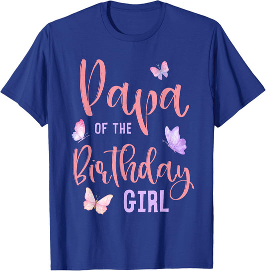 Papa of The Birthday Girl Butterfly Party Matching Family T-Shirt - T-Shirt | Royal