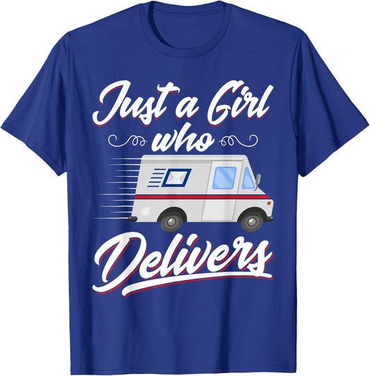 Just a Girl Who Delivers - Funny Postwoman Mail Truck Driver T-Shirt - T-Shirt | Royal