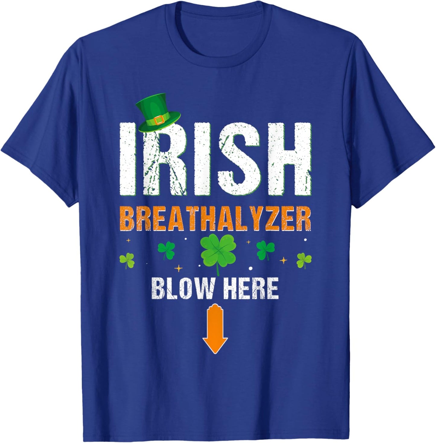 Funny Irish Breathalyzer Blow Here St. Patrick's Day Drink T-Shirt - T-Shirt | Royal
