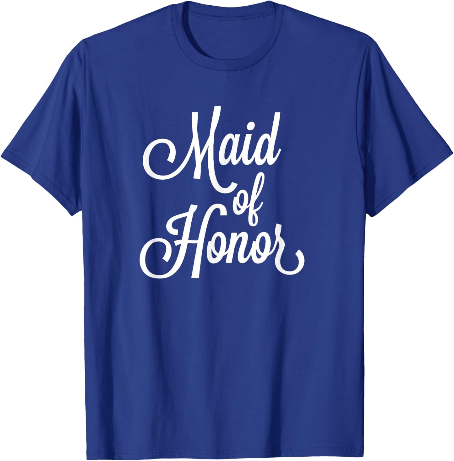 Wedding Bachelorette Party Item for the Maid of Honor T-Shirt - T-Shirt | Royal