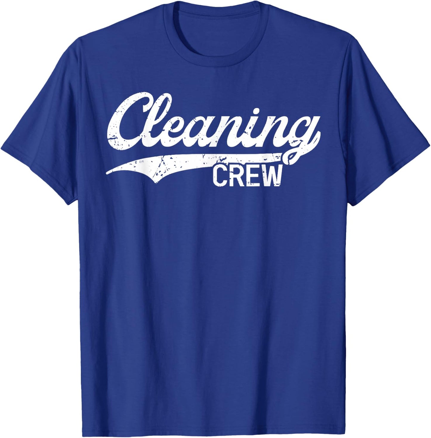 Cleaning Crew Clean Your Floors Day Team Sevices Cleaner T-Shirt - T-Shirt | Royal