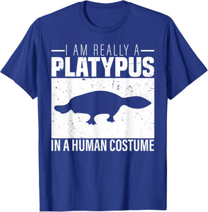 I am Really a Platypus in a Human Costume Halloween T-Shirt - T-Shirt | Royal