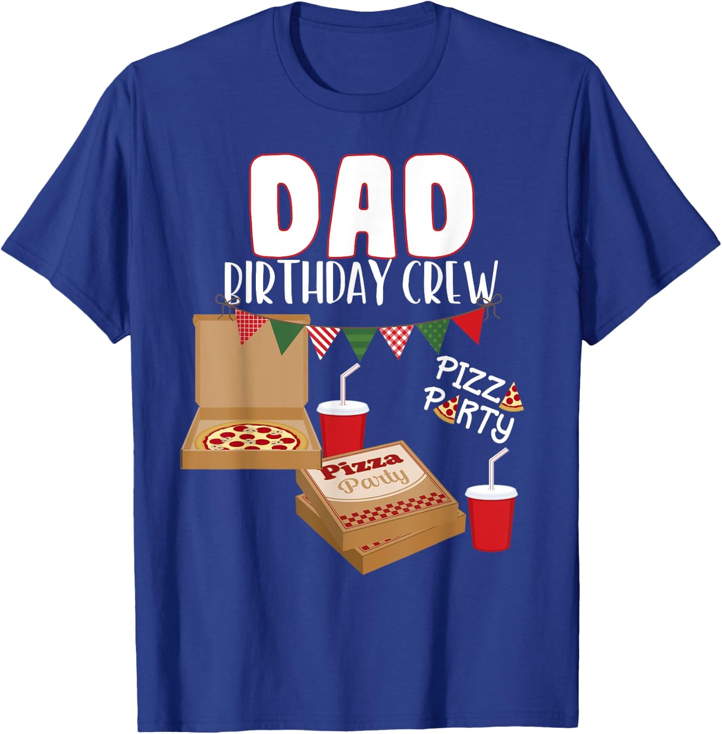 Dad Birthday Crew Pizza Theme Birthday Pizza Lover Party T-Shirt - T-Shirt | Royal