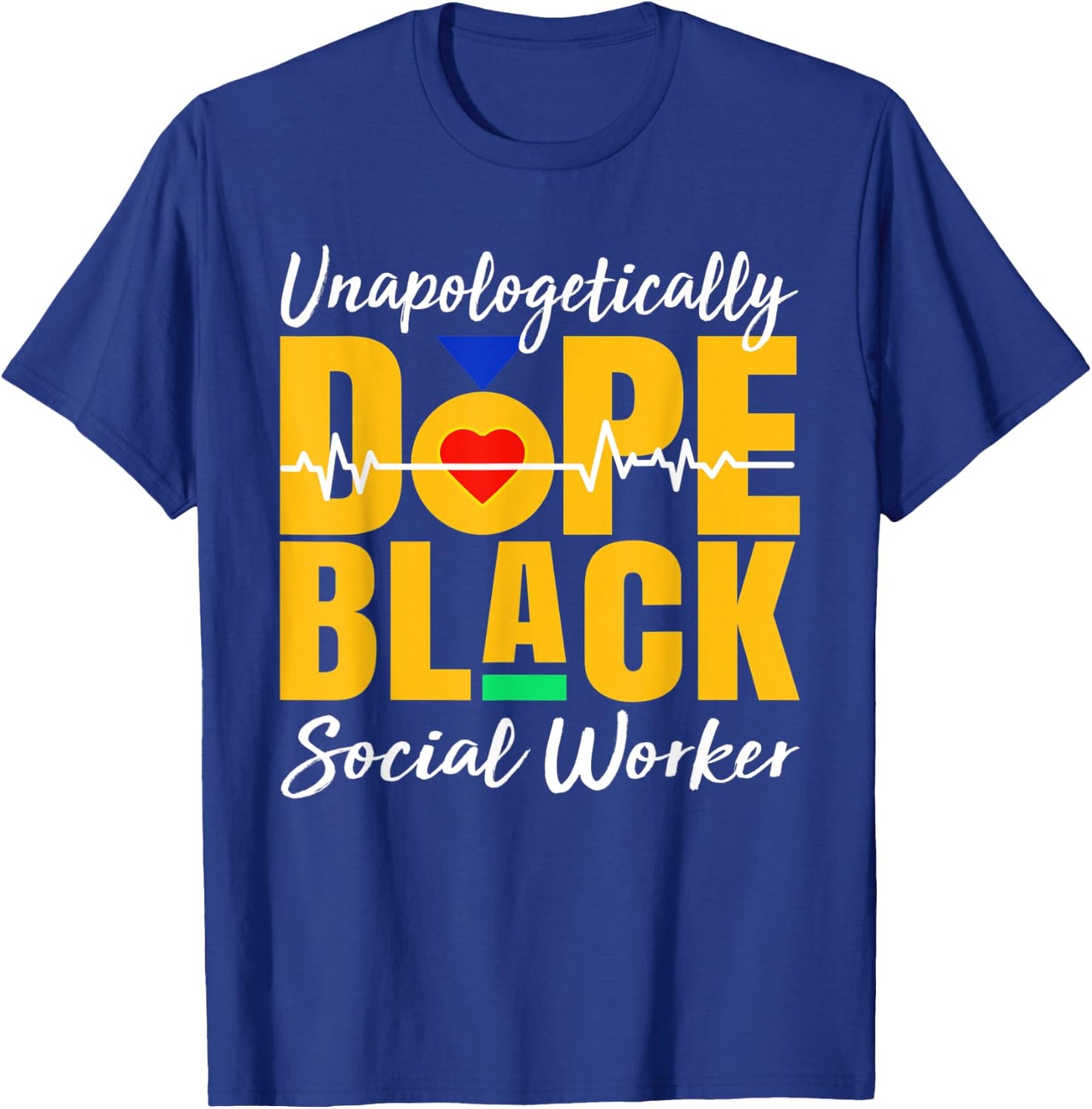 Unapologetically Dope Black Social Worker Juneteenth T-Shirt - T-Shirt | Royal