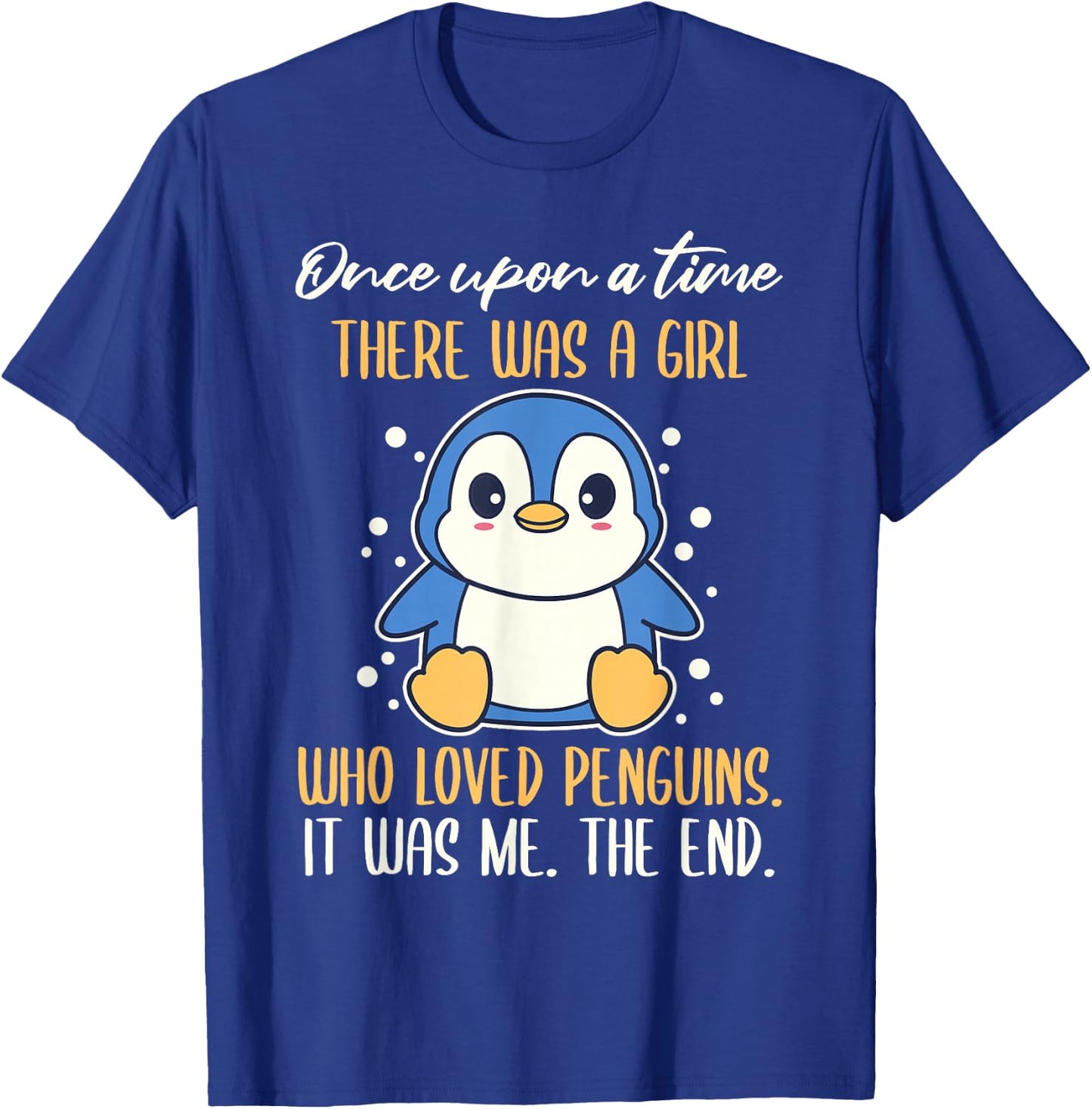 Once There was A Girl Who Loved Penguins Small T-Shirt - T-Shirt | Royal