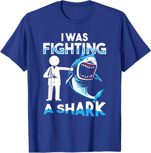 I Was Fighting A Shark Shoulder Injury Broken Arm Humor T-Shirt - T-Shirt | Royal