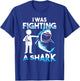 I Was Fighting A Shark Shoulder Injury Broken Arm Humor T-Shirt - T-Shirt | Royal