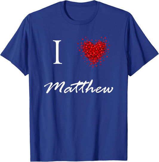I Heart Matthew First Name I Love Personalized Stuff T-Shirt - T-Shirt | Royal