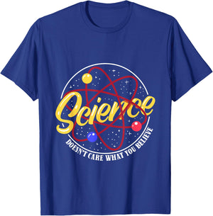 Science Is No Matter What You Believe Funny Teacher T-Shirt - T-Shirt | Royal