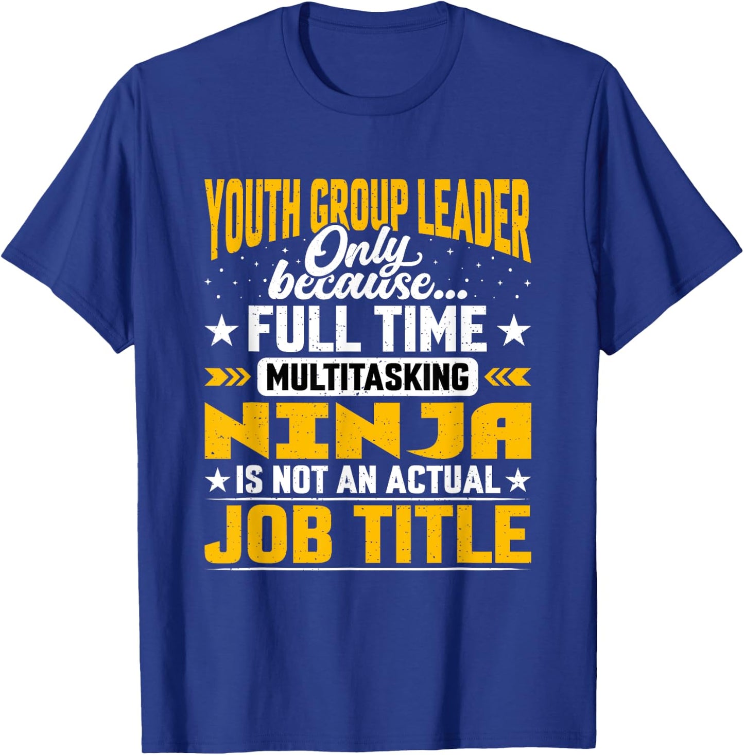 Youth Group Leader Job Title Funny Youth Group Boss Manager T-Shirt - T-Shirt | Royal