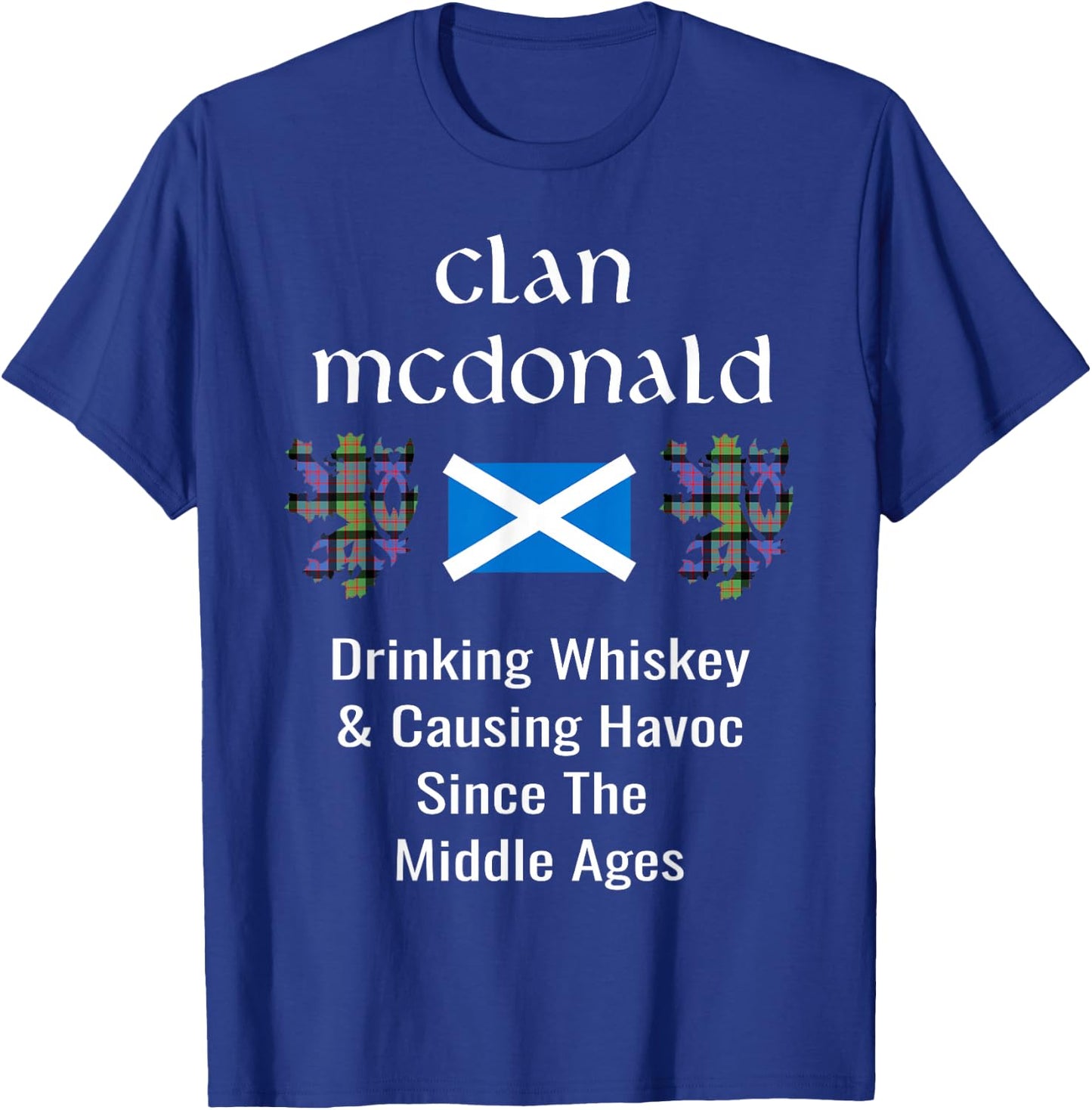 Clan McDonald Tartan Scottish Family Name Scotland Pride T-Shirt - T-Shirt | Royal
