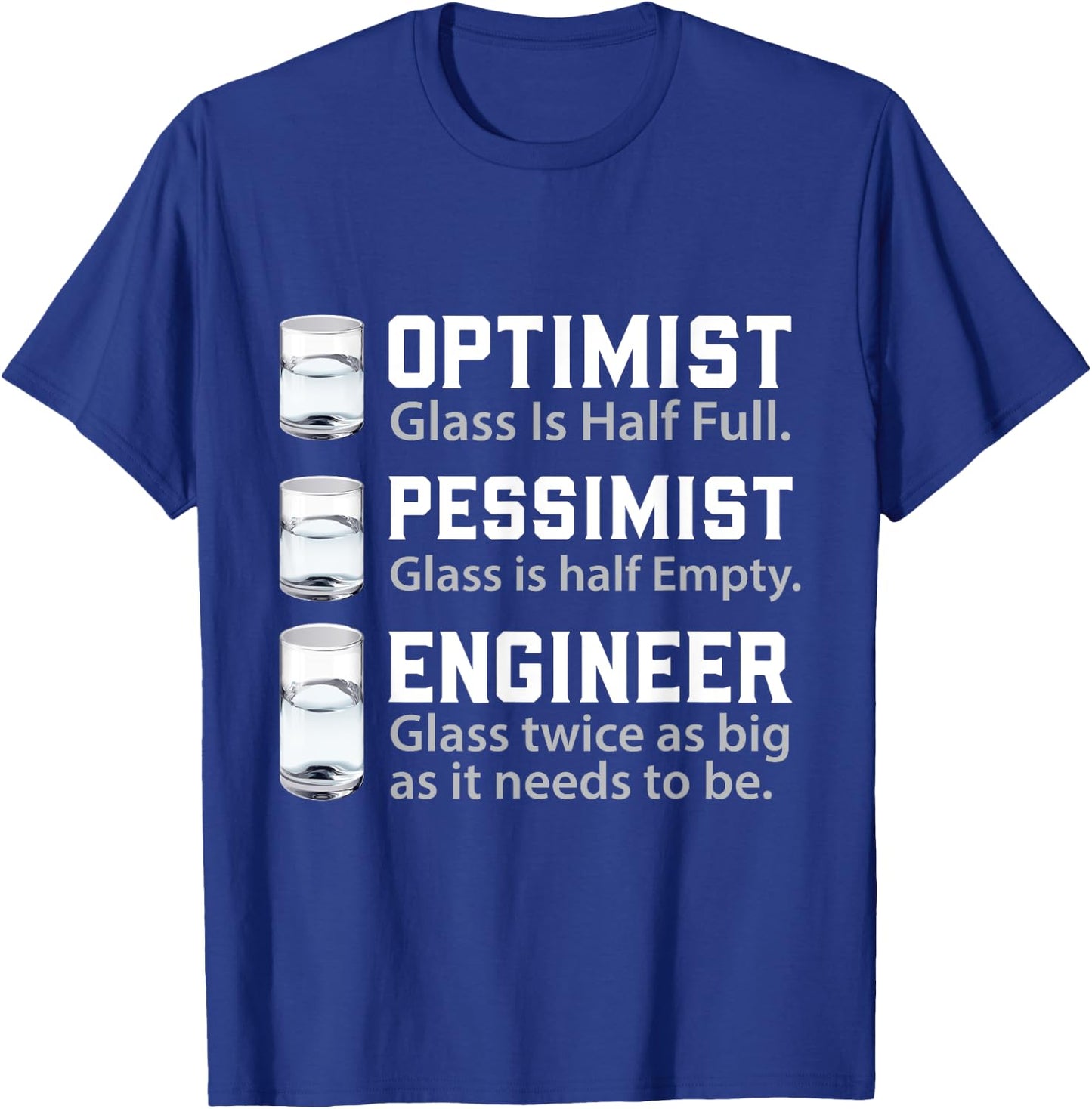 Optimist Pessimist Engineer Funny Engineering T-Shirt - T-Shirt | Royal