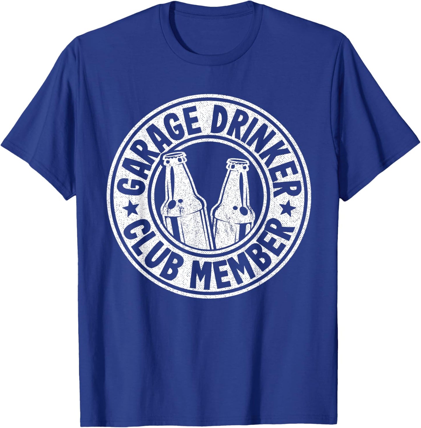 Beer Drinking Funny Beer Lover Garage Drinker Club Member T-Shirt - T-Shirt | Royal