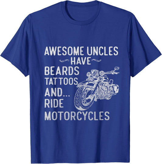 Awesome Uncles Have Beards Tattoos and Ride Motorcycles T-Shirt - T-Shirt | Royal