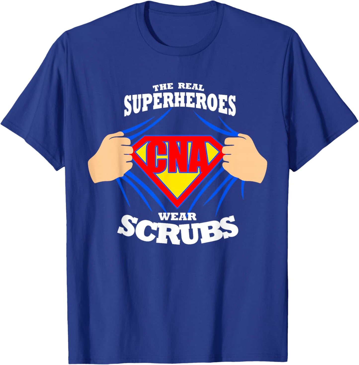 Nurse The Real Superheroes Wear Scrubs CNA Nurse T-Shirt - T-Shirt | Royal