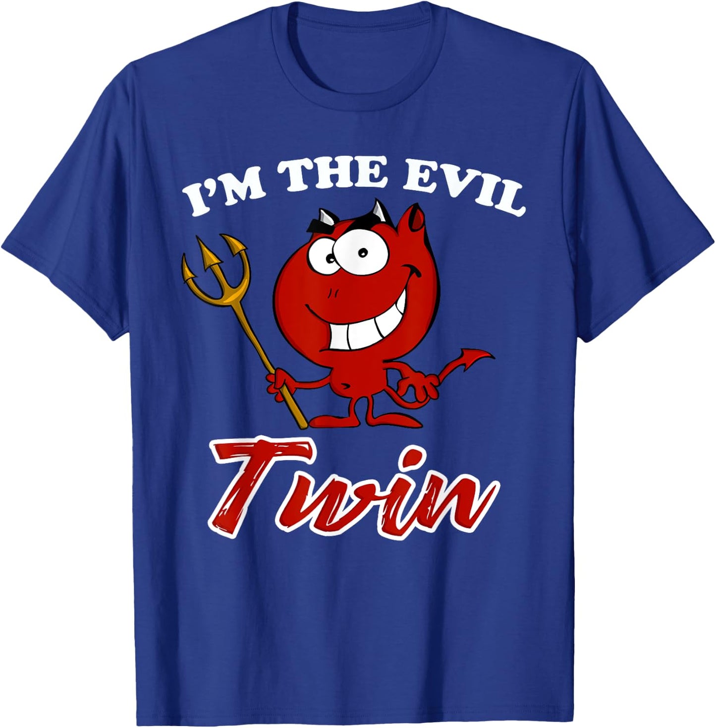 I'm The Evil Twin Shirt Funny Devil for Kids & Adults T-Shirt - T-Shirt | Royal