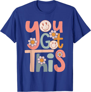 Motivational Testing Day Shirt Teacher Student You Got This T-Shirt - T-Shirt | Royal
