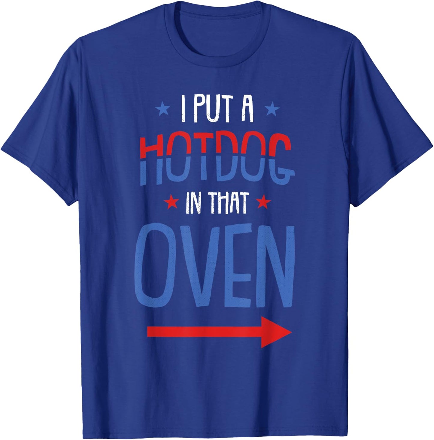 Put Hotdog In That Oven 4th Of July Pregnancy Announcement T-Shirt - T-Shirt | Royal