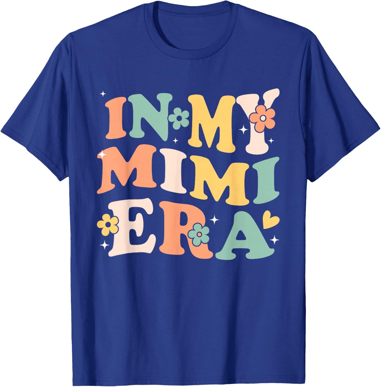 In My Mimi Era Funny Sarcastic Groovy Retro Mothers Day T-Shirt - T-Shirt | Royal