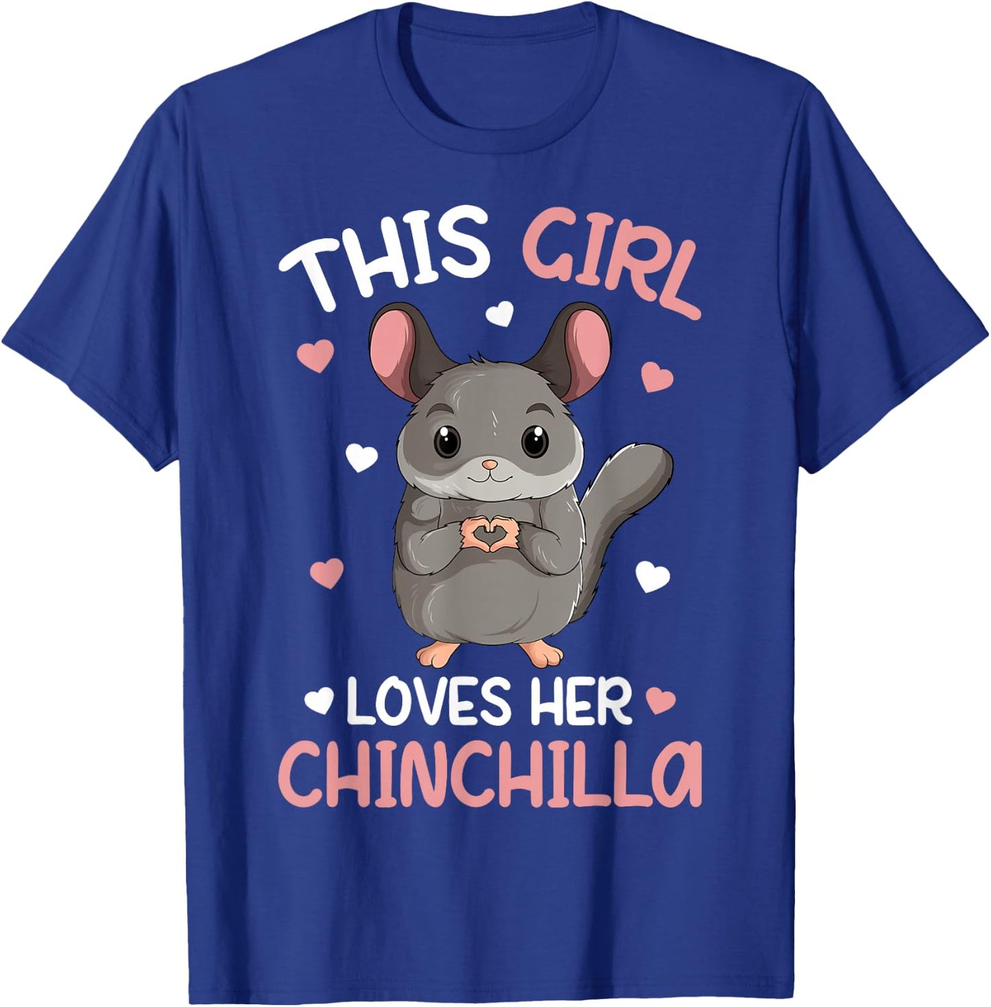This Girl loves her Chinchilla Kids Girls T-Shirt - T-Shirt | Royal