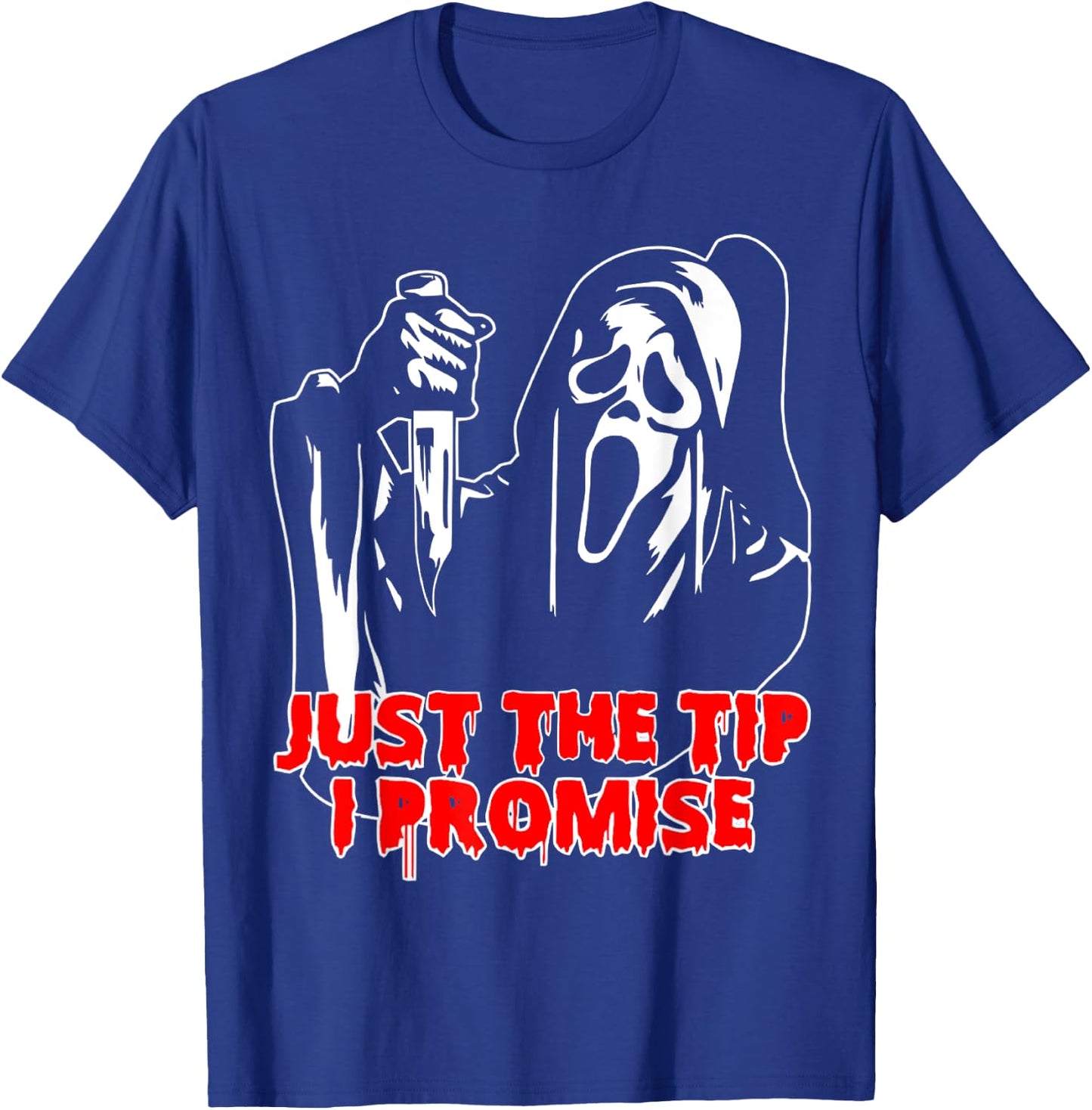 Men Just The Tip I Promise - Horror skeleton skull Halloween T-Shirt - T-Shirt | Royal