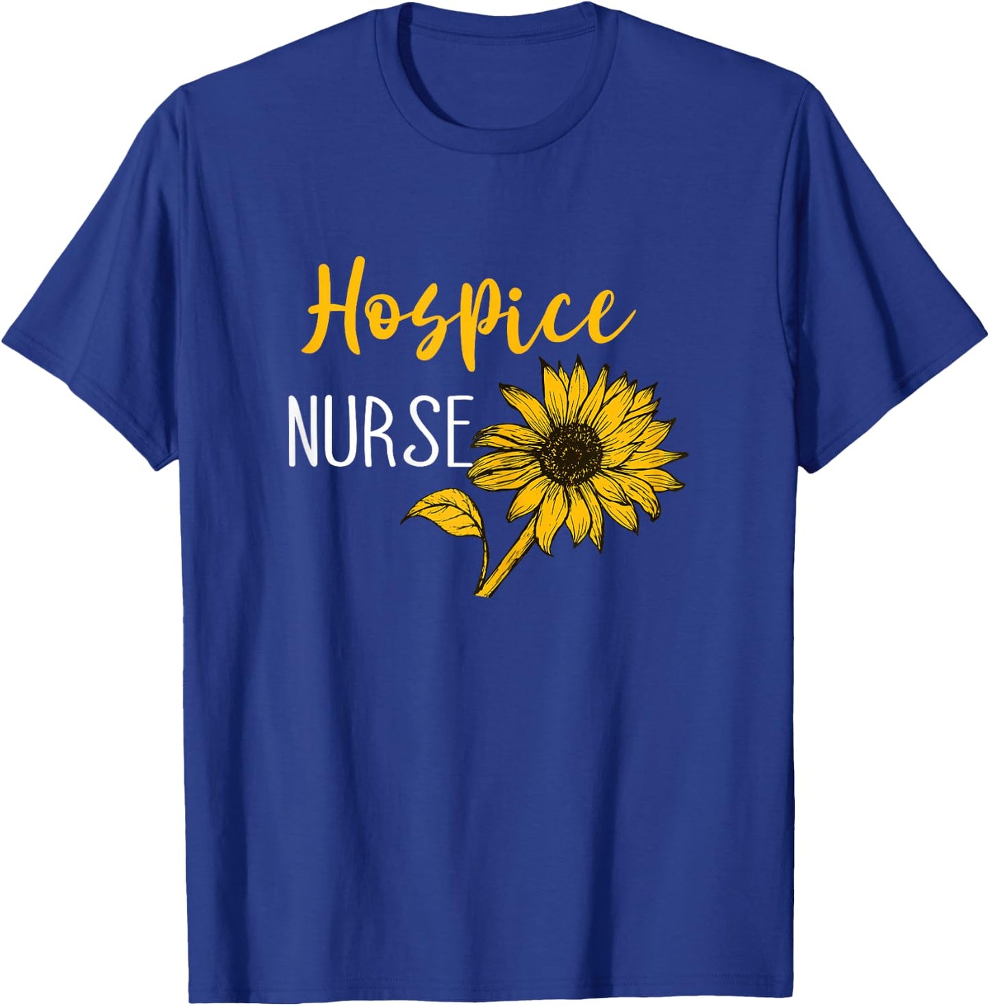 Medical Nurse Life Hospice Nurse Terminal Care Hospice Work T-Shirt - T-Shirt | Royal