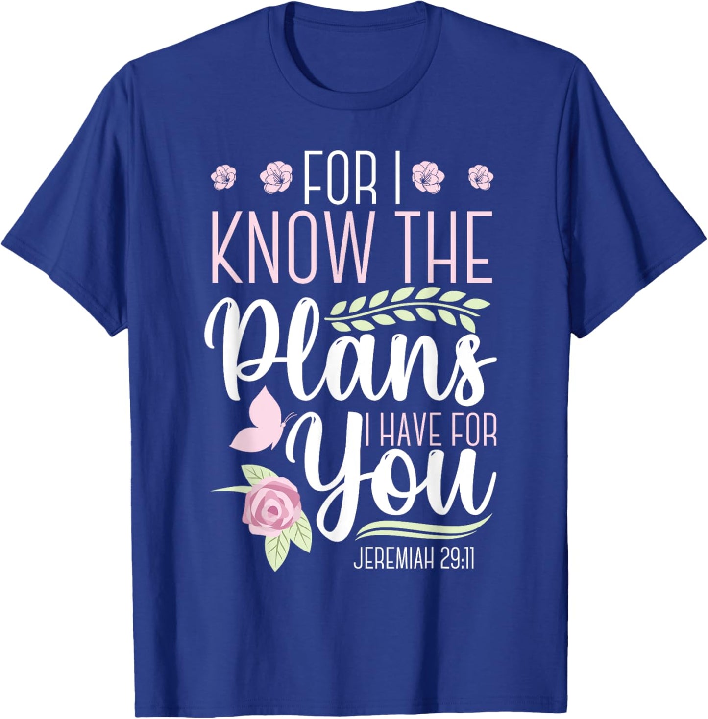 Christian Bible Verse Jeremiah 29:11 T-Shirt - T-Shirt | Royal