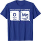 Periodic Table OMg The Element Of Surprise Funny Science T-Shirt - T-Shirt | Royal