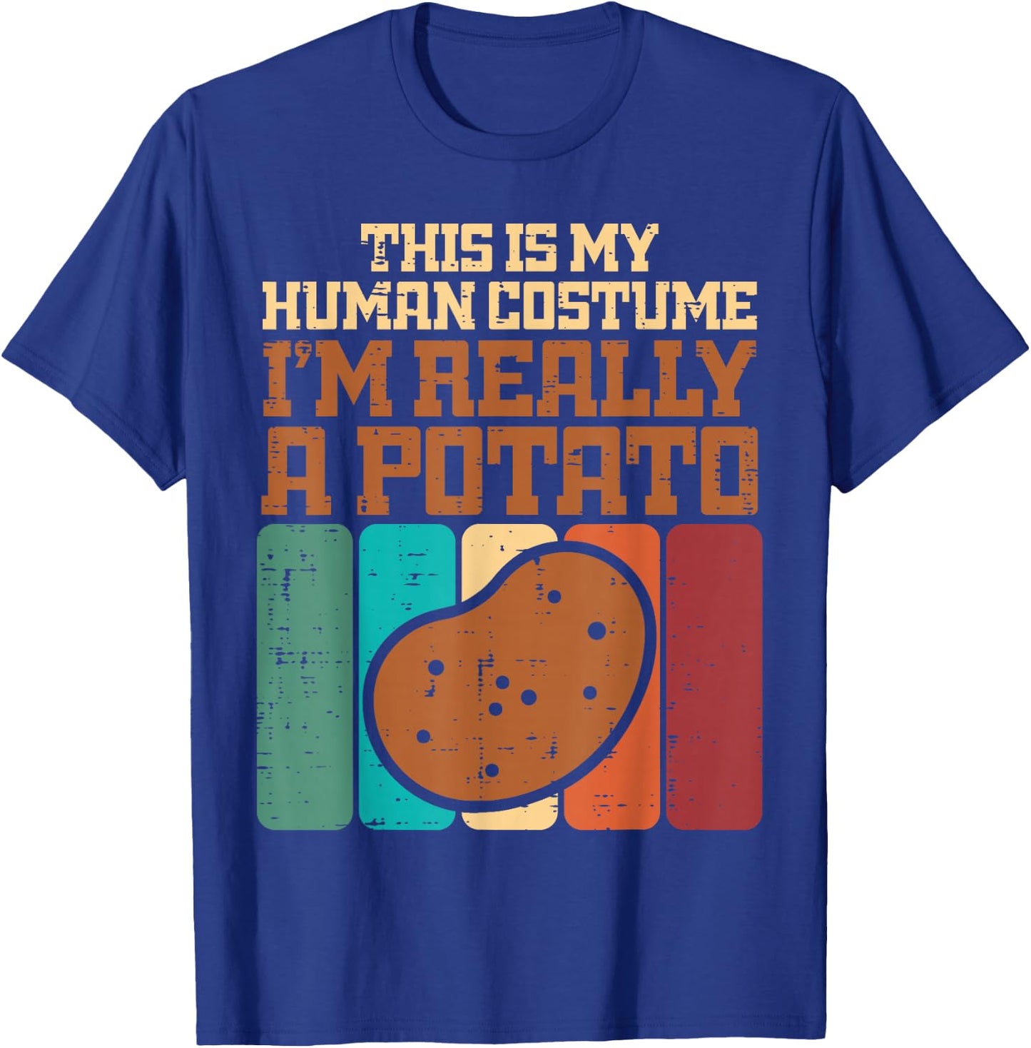 My Human Costume Im A Potato Funny Halloween Men Women Kids T-Shirt - T-Shirt | Royal