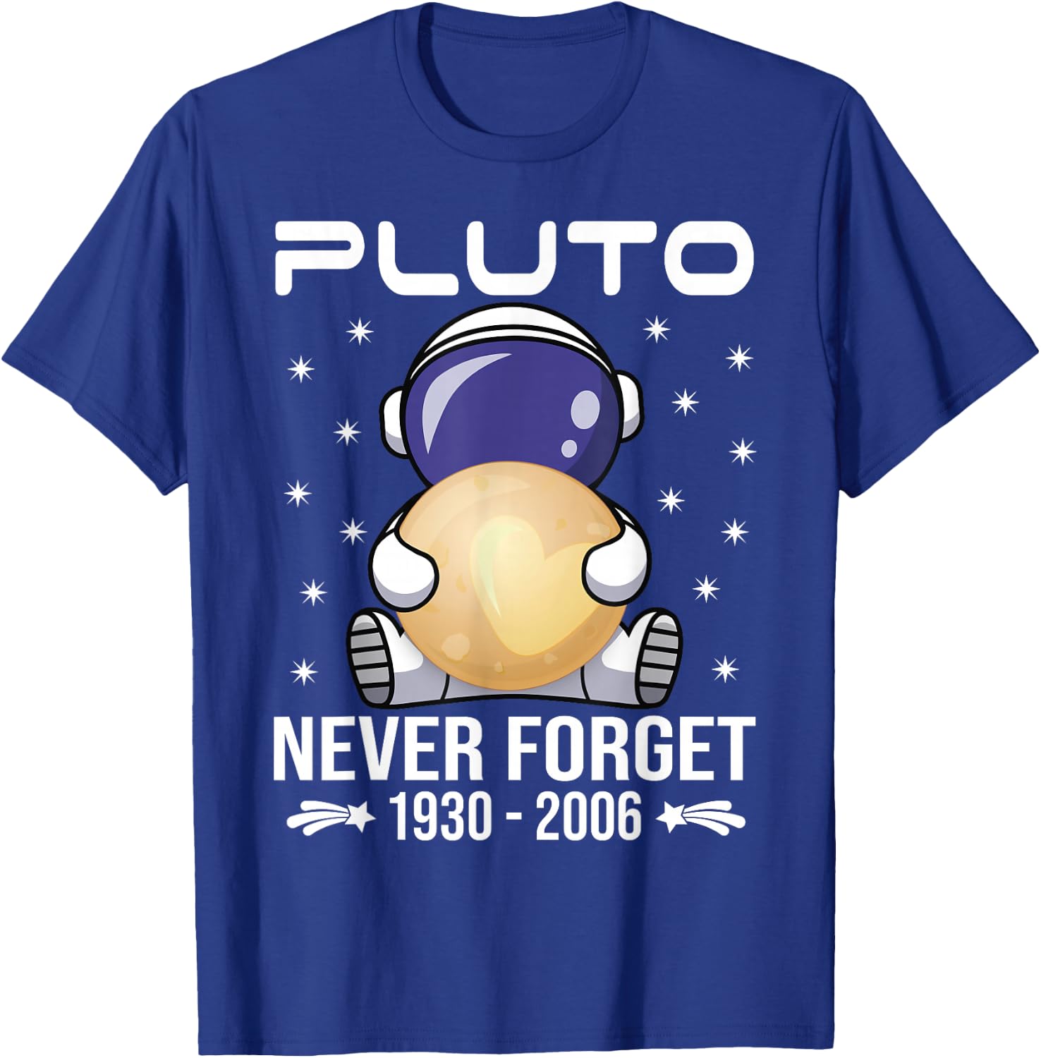 Pluto Never Forget - Cute Astronaut T-Shirt - T-Shirt | Royal
