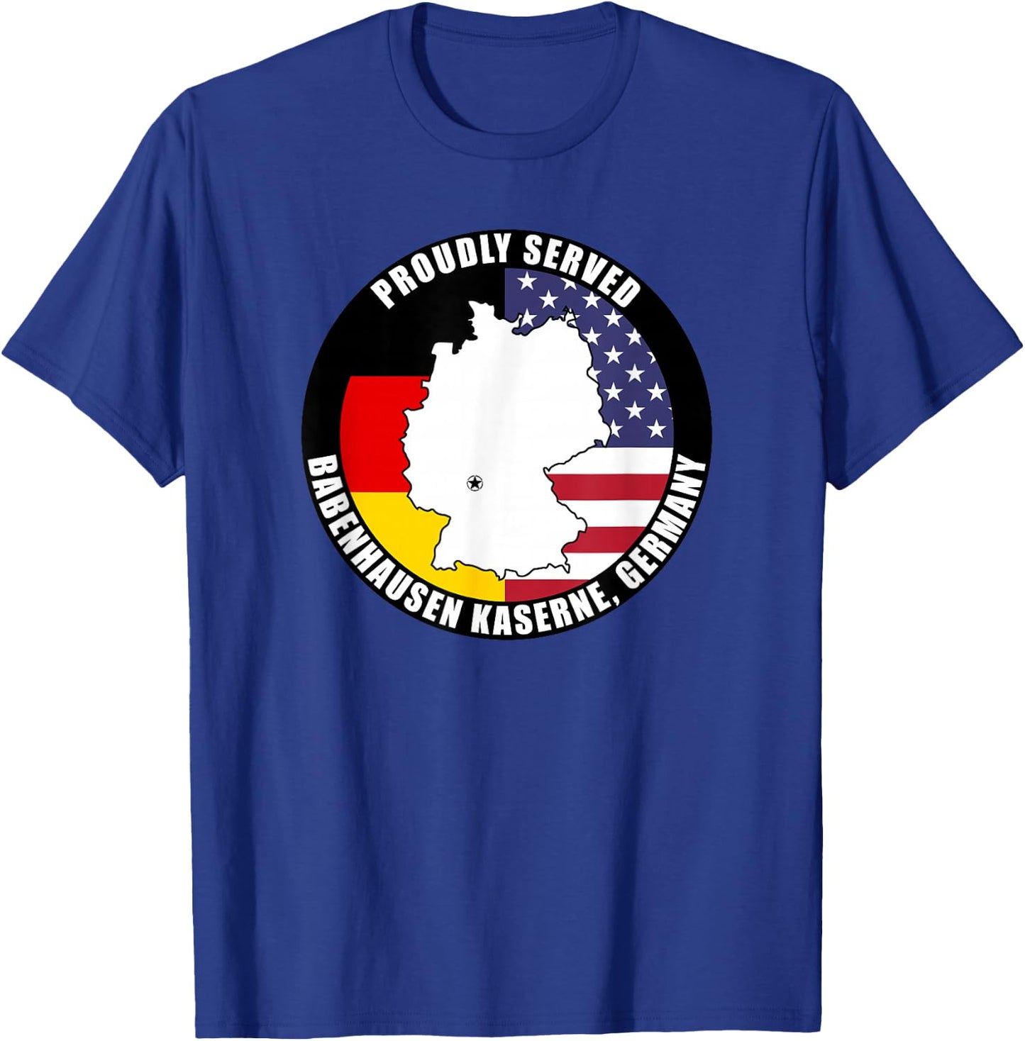 Proudly Served Babenhausen Germany Military Veteran Army Vet T-Shirt - T-Shirt | Royal