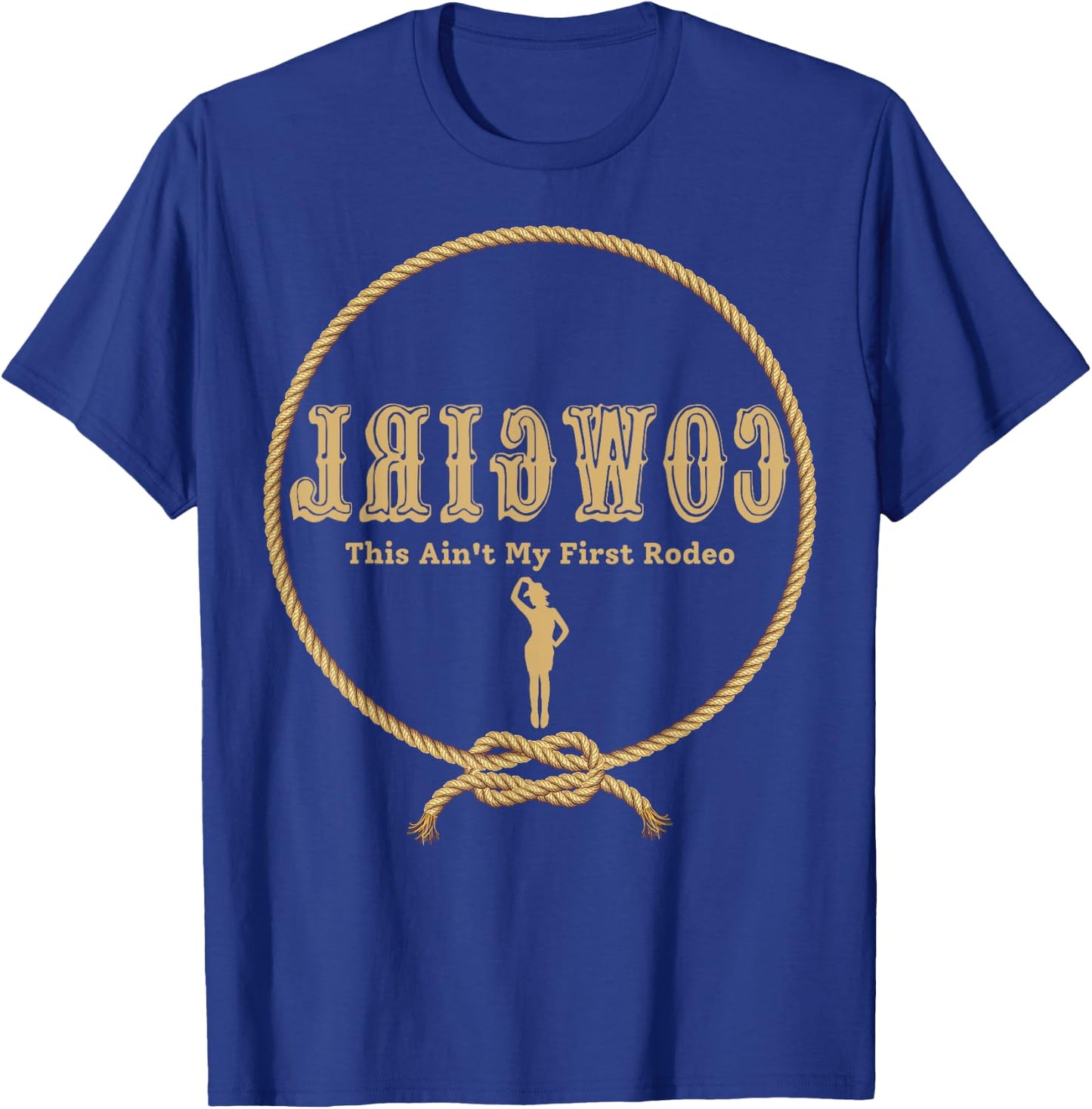 Rodeo Cowboys Cowgirls Apparel Reverse Cowgirl Funny Cowgirl T-Shirt - T-Shirt | Royal