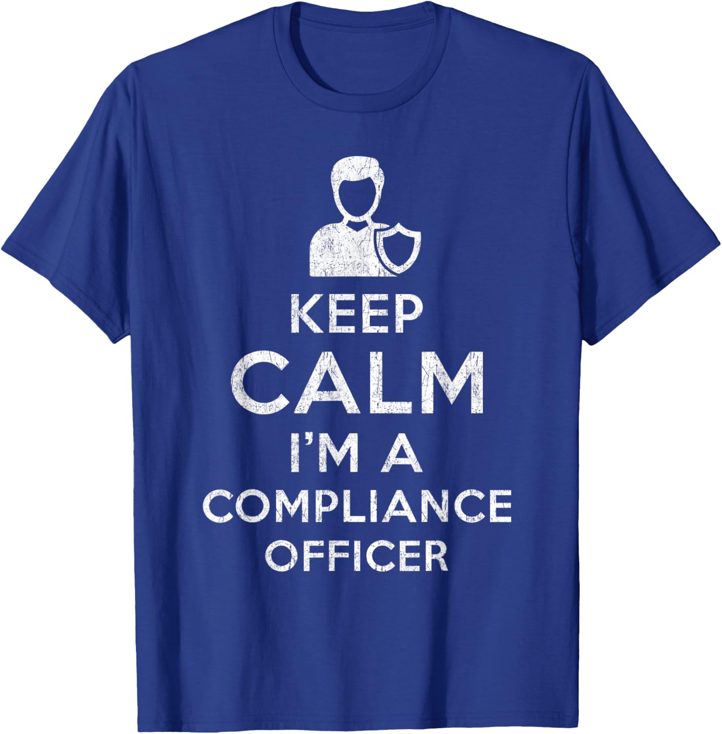 Keep calm I´m a Compliance Officer - Compliance Officer T-Shirt - T-Shirt | Royal