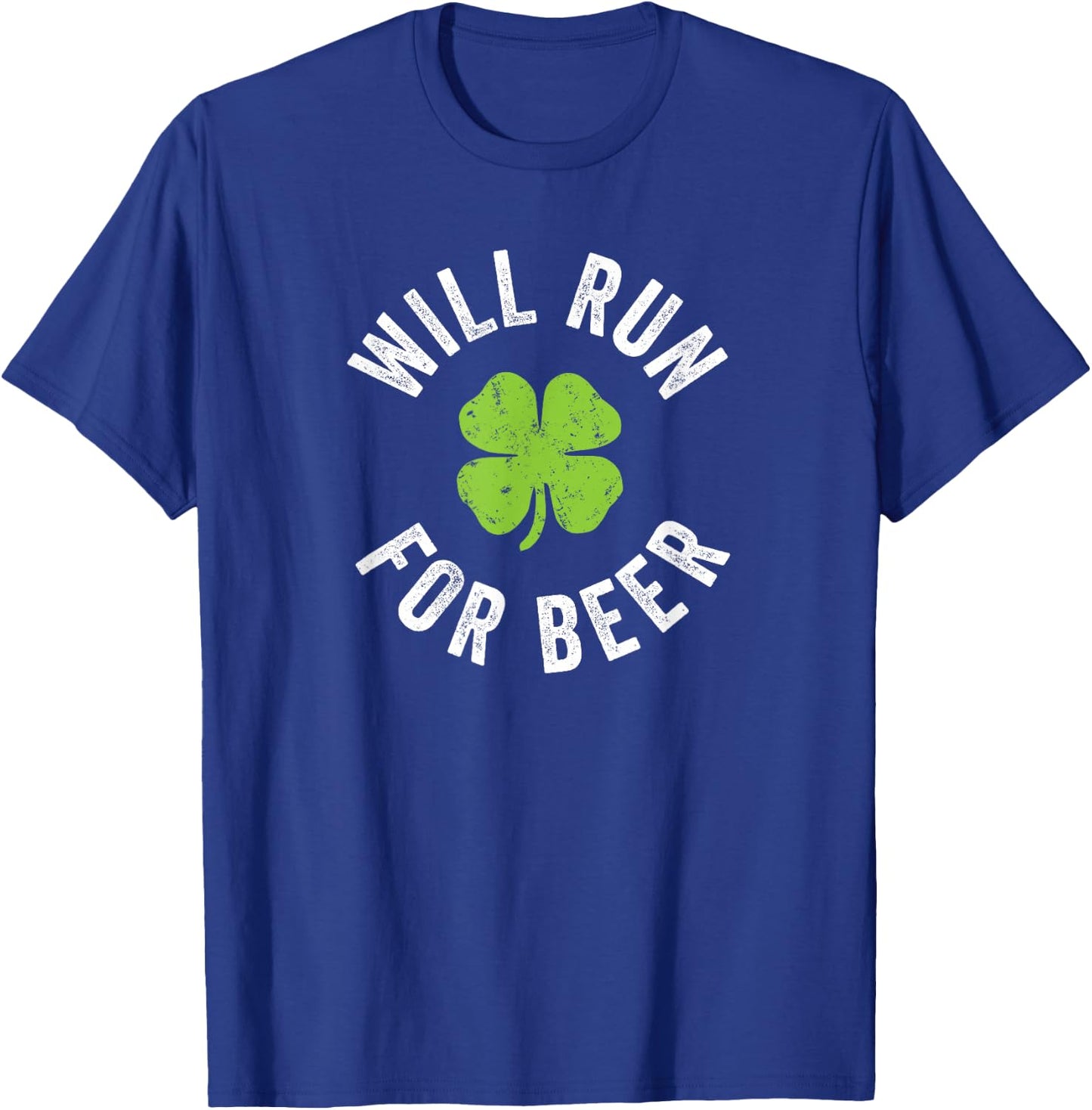 Will Run for Beer - St. Patrick's Day T-Shirt - T-Shirt | Royal
