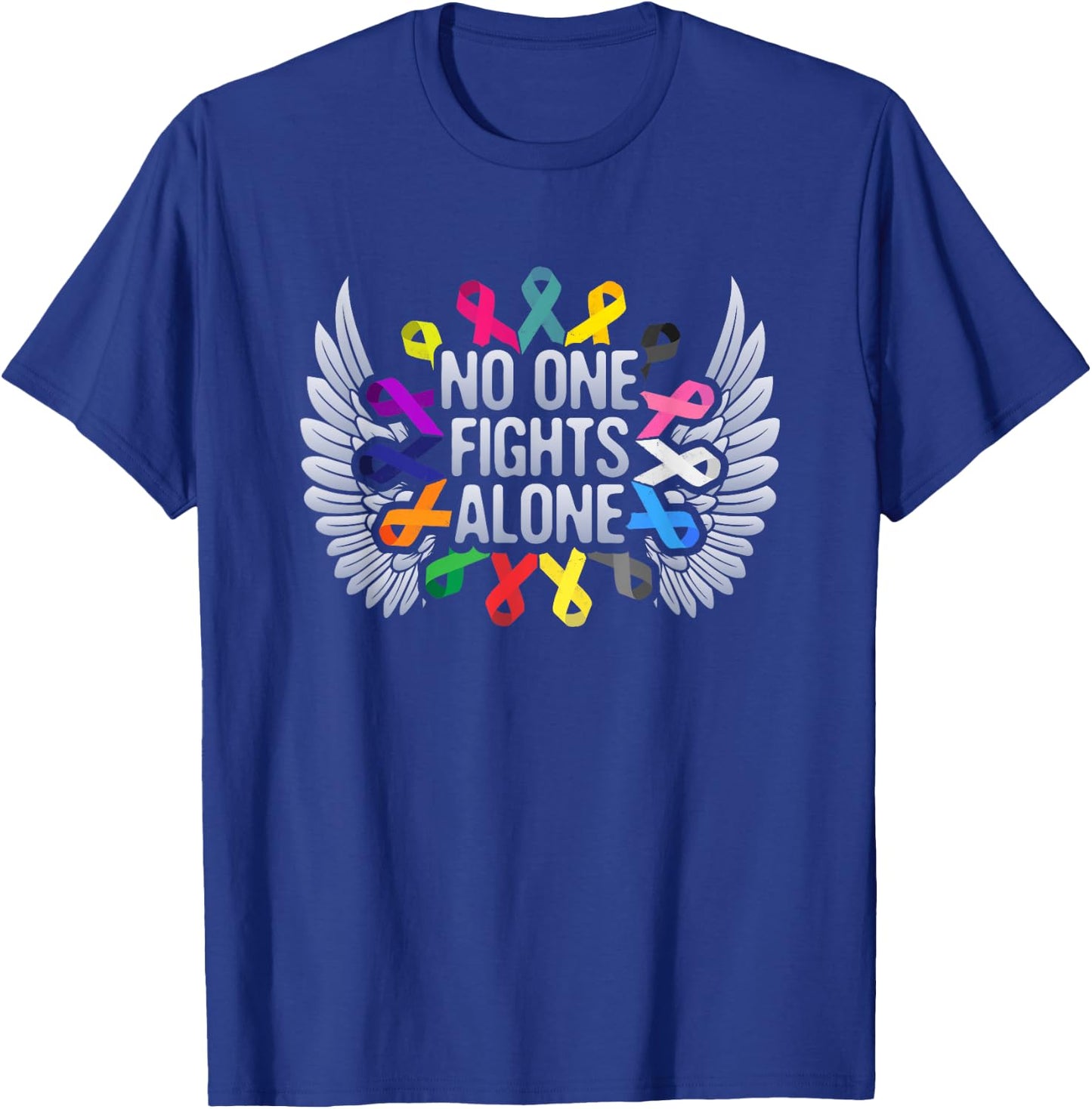 No One Fights Alone Multicolor Ribbon For Cancer Awareness T-Shirt - T-Shirt | Royal