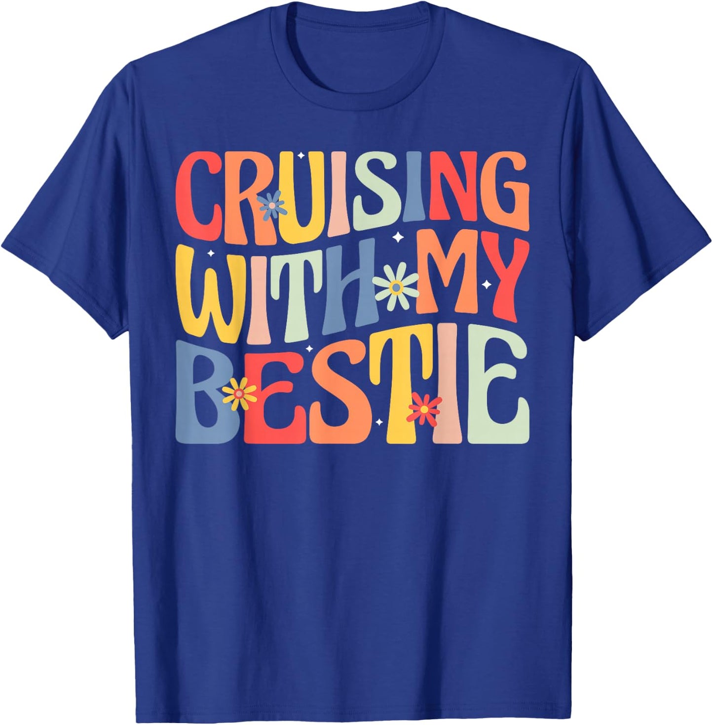 Cruising With My Bestie Fun Friendship Travel T-Shirt - T-Shirt | Royal