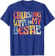 Cruising With My Bestie Fun Friendship Travel T-Shirt - T-Shirt | Royal