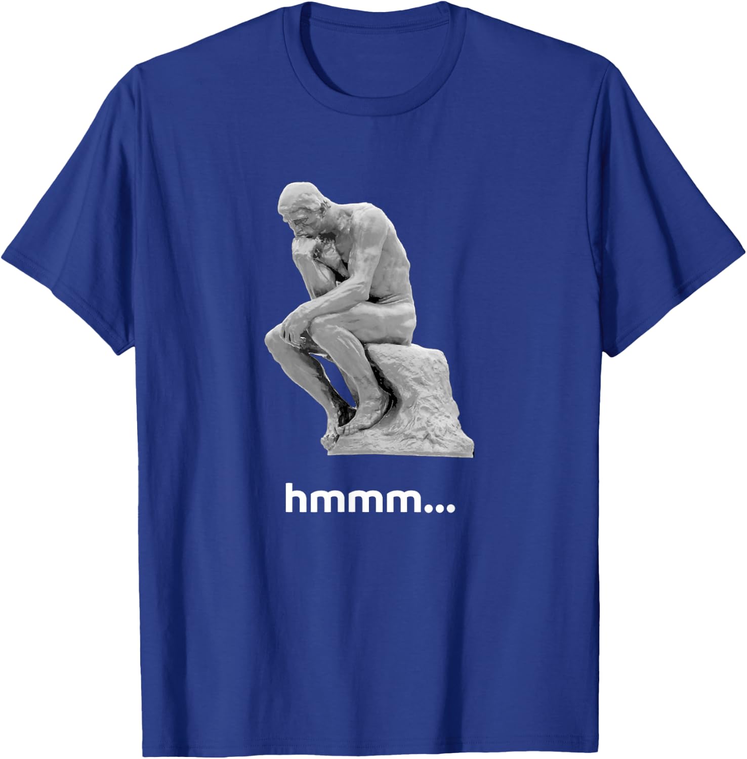 Thinker Statue. I'm Thinking... Buffering... Loading Funny T-Shirt - T-Shirt | Royal