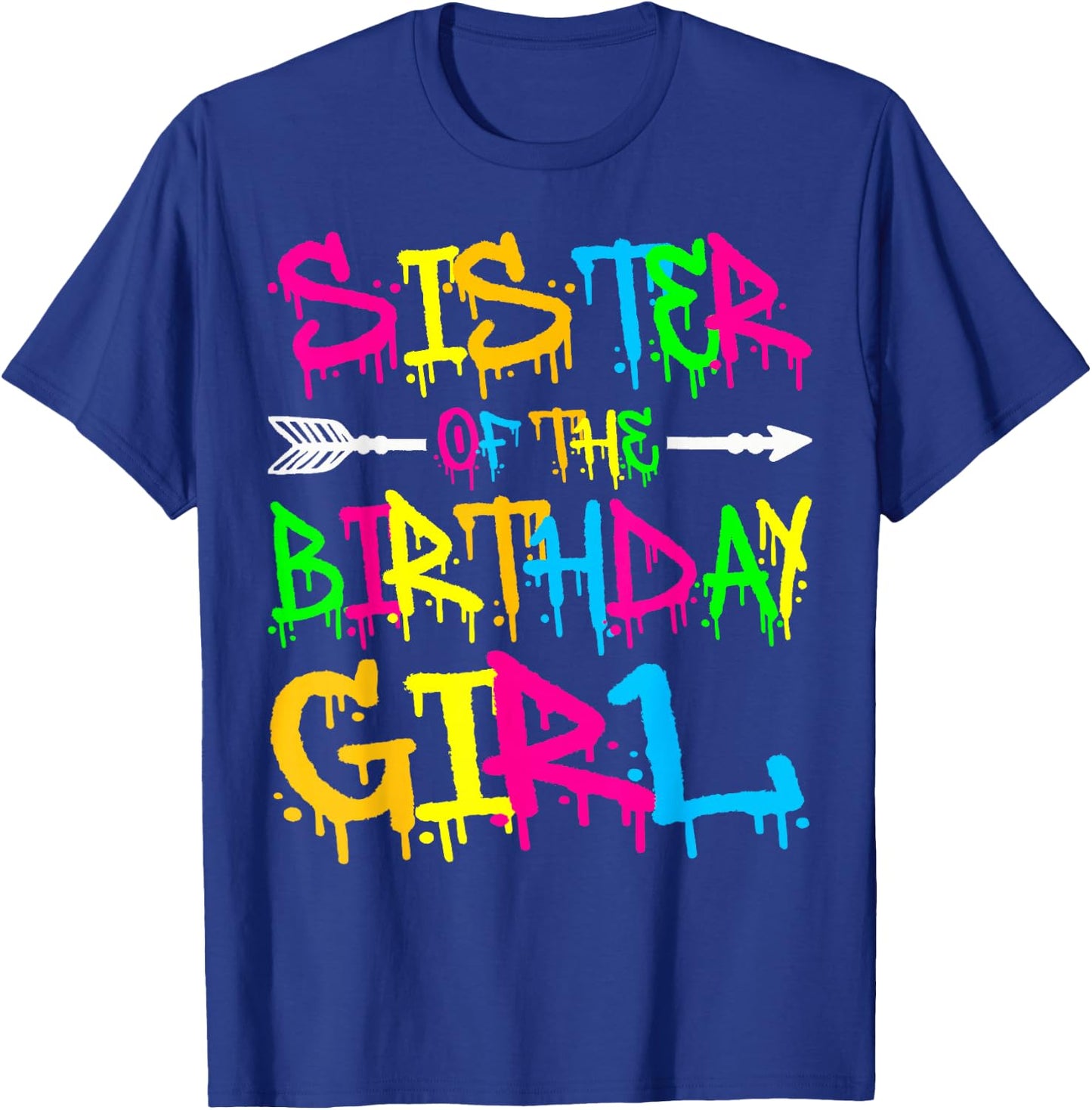 Sister of the Birthday Girl Retro 80's Party Shirt T-Shirt - T-Shirt | Royal